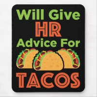 Will Give HR Advice for Tacos Human Resources