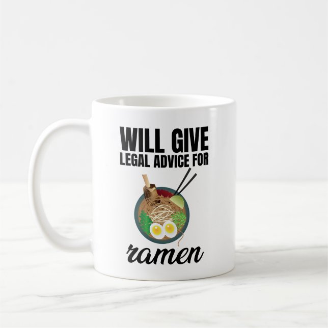 Will Give Legal Advice For Ramen Coffee Mug (Left)
