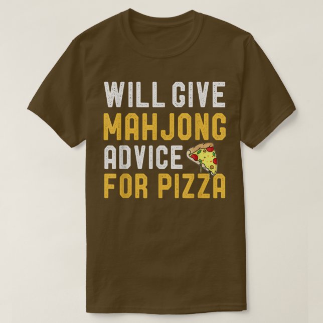 Will Give Mahjong Advice For Pizza Funny Tile Base T-Shirt (Design Front)