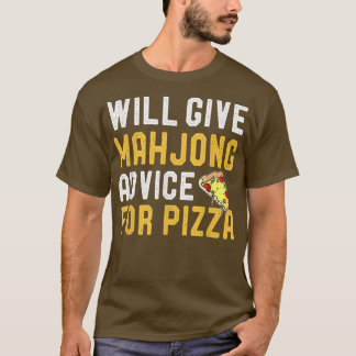 Will Give Mahjong Advice For Pizza Funny Tile Base T-Shirt
