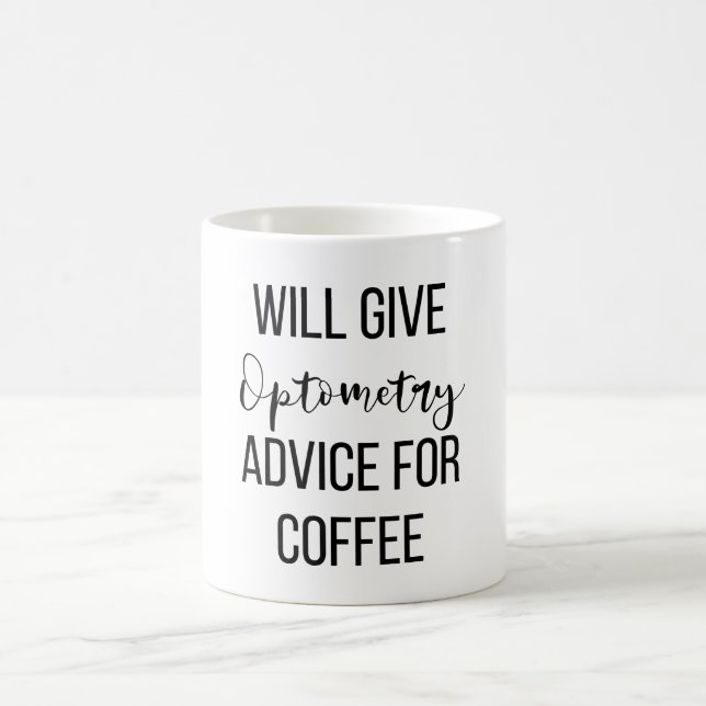 Will Give Optometry Advice For Coffee Mug (Center)
