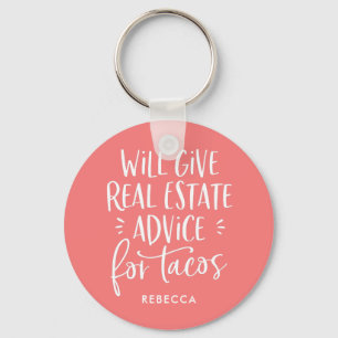 Will Give Real Estate Advice For Tacos Funny Agent Key Ring