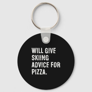 Will Give Skiing Advice For Pizza Funny Ski Coach Key Ring