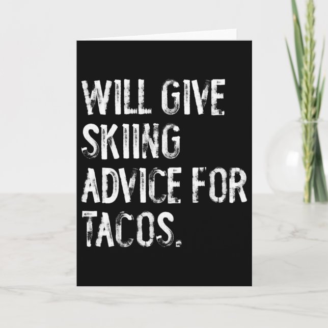 Will Give Skiing Advice For Tacos Funny Ski Coach  Card (Front)