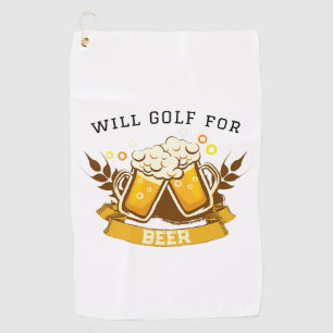Will GOLF for beer   customisable Towel