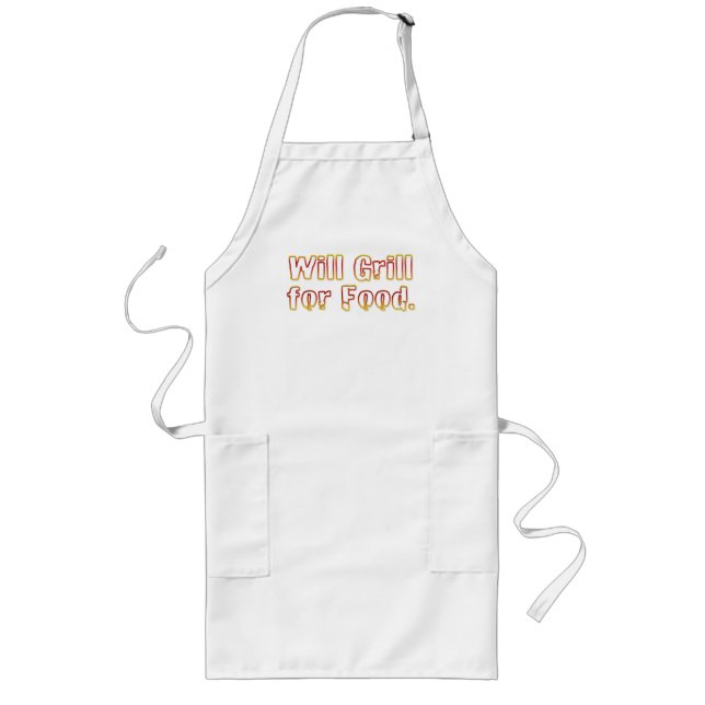 Will Grill For Food. Long Apron (Front)