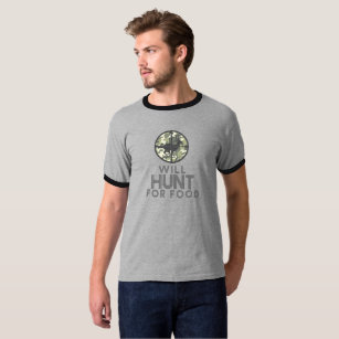 Will Hunt For Food Deer in Scope Hunting T-Shirt