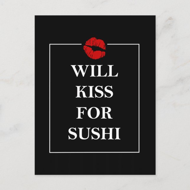 Will Kiss for Sushi Original Print Gift Design Postcard (Front)