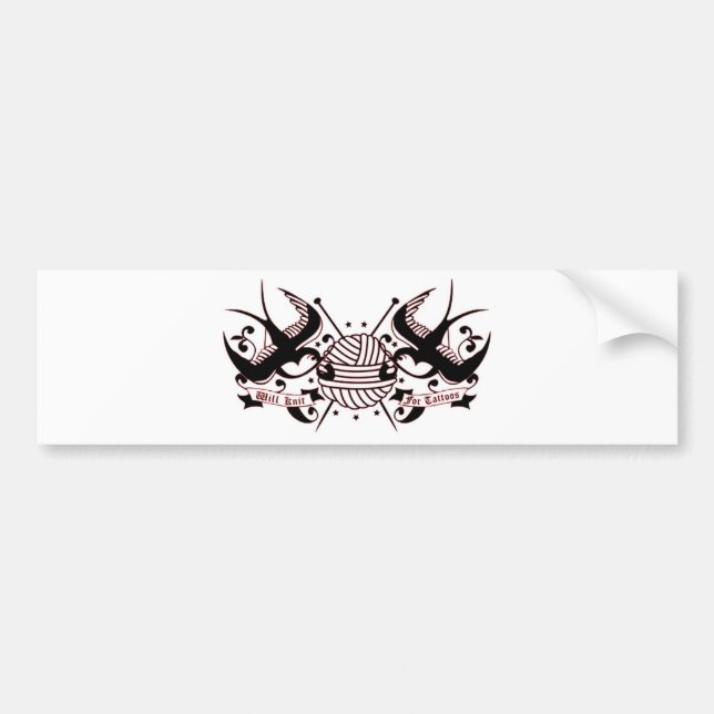 Will knit for tattoos Bumper Sticker (Front)