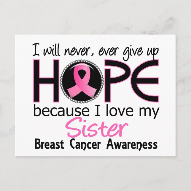 Will Never Give Up Hope Sister Breast Cancer Postcard (Front)
