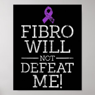 Will Not Defeat Me Fibromyalgia Awareness Distress Poster