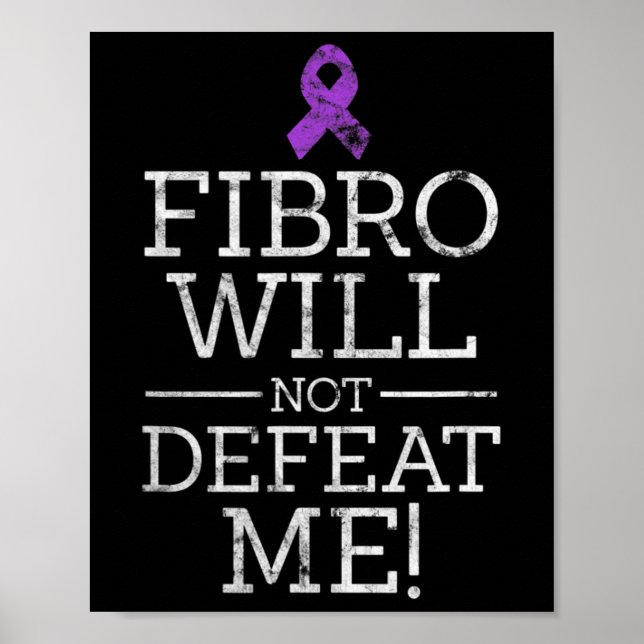 Will Not Defeat Me Fibromyalgia Awareness Distress Poster (Front)