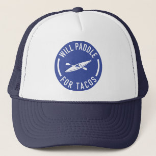 Will Paddle For Tacos Trucker Hat