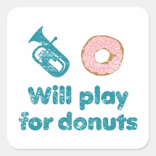 Will Play Baritone for Doughnuts Square Sticker (Front)