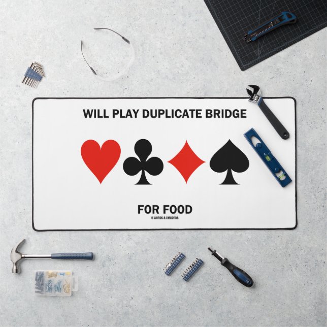 Will Play Duplicate Bridge For Food 4 Card Suits Desk Mat (Workstation)