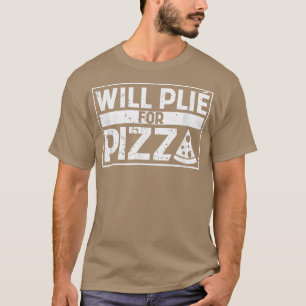 Will Plie For Pizza Funny Ballet Dancing Italian B T-Shirt