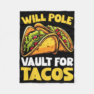 Will Pole Vault For Tacos Funny Food Lover Fleece Blanket