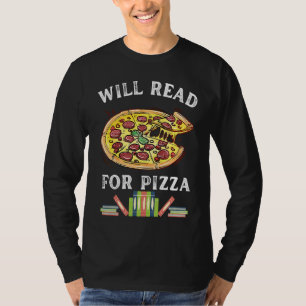 Will Read For Pizza 90s Kids Reading Program  Read T-Shirt