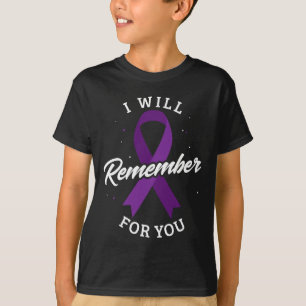 Will Remember For You Alzheimerheimer's Disease He T-Shirt