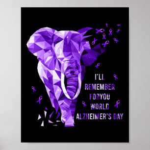 Will Remember For You World Alzheimerheimer Awaren Poster