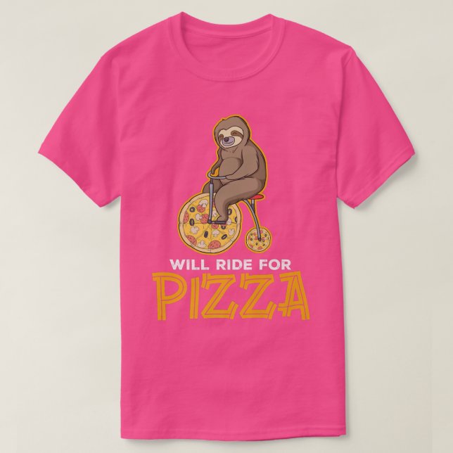 Will Ride For Pizza  T-Shirt (Design Front)