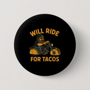 Will Ride For Tacos Funny Cycling Taco Lovers Gift 6 Cm Round Badge