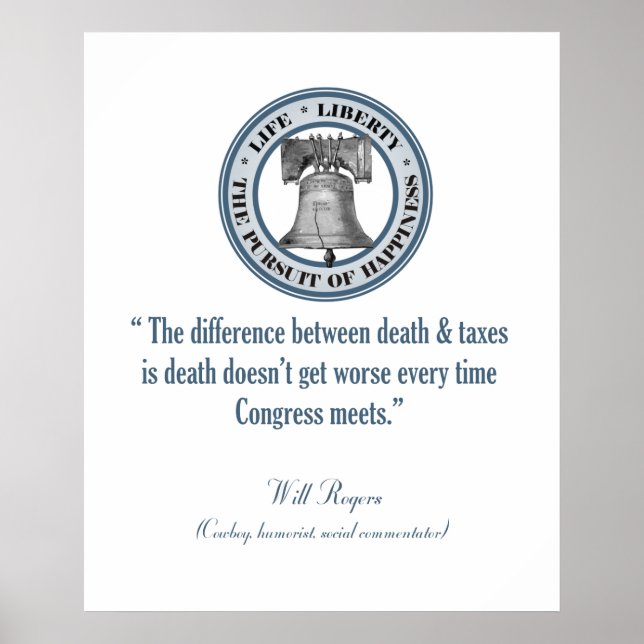 Will Rogers Quote (Death & Taxes) Poster (Front)