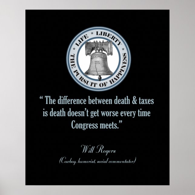 Will Rogers Quote (Death & Taxes) Poster (Front)
