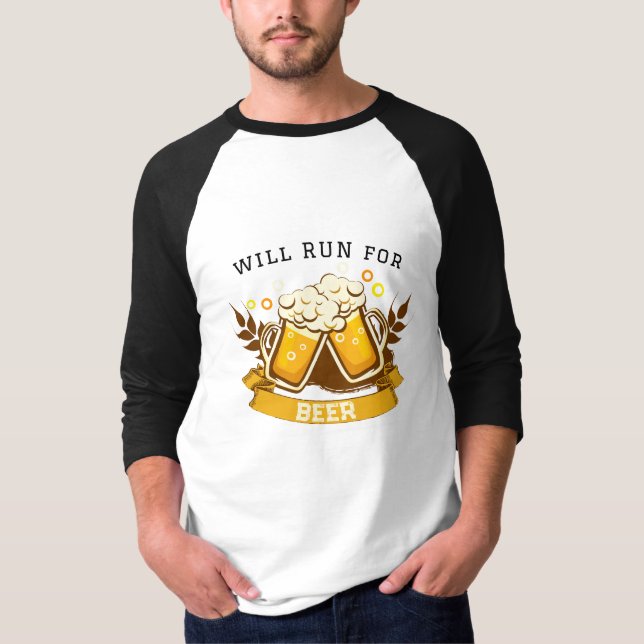 Will RUN for beer | customisable T-Shirt (Front)