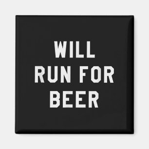 Will Run For Beer Funny Motivational Running Tee Magnet