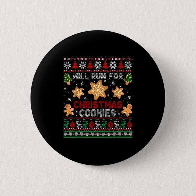 Will Run For Christmas Cookies Gingerbread Lover U 6 Cm Round Badge (Front)