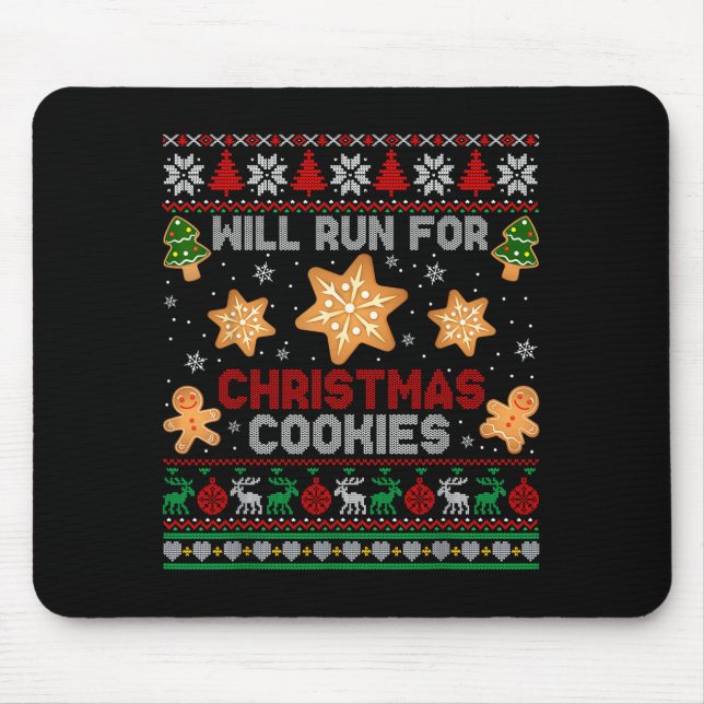 Will Run For Christmas Cookies Gingerbread Lover U Mouse Pad (Front)