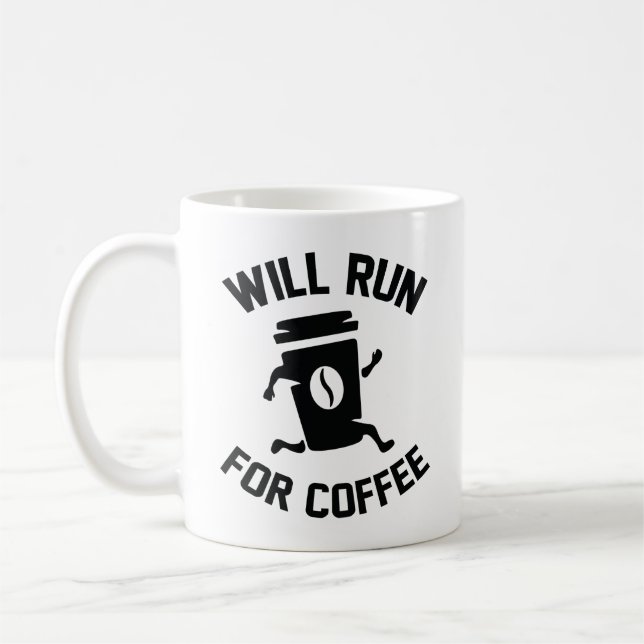 Will Run For Coffee Coffee Mug (Left)