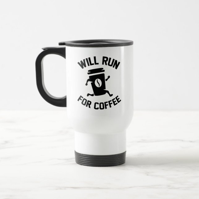 Will Run For Coffee Travel Mug (Left)