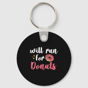 Will Run For Donuts - Motivation Fitness Life  Key Ring