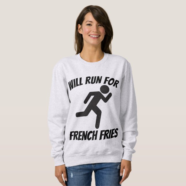 WILL RUN FOR FRENCH FRIES, Funny T-shirts (Front Full)