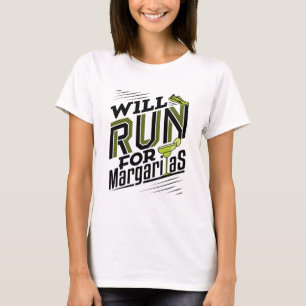 Will Run for Margaritas Cinco de May Running T-Shirt