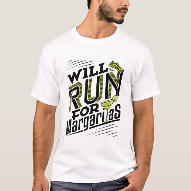Will Run for Margaritas Cinco de May Running T-Shirt (Front)