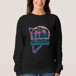 Will Run For Pancake Pancake Maker Sweatshirt