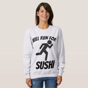 WILL RUN FOR SUSHI, Funny T-shirts