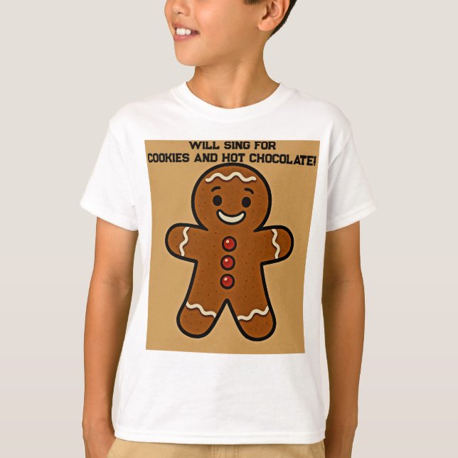 Will SING for Cookies & Cocoa T-Shirt (Front)