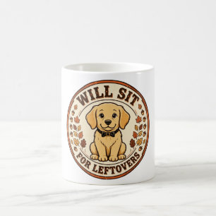 Will Sit For Leftovers – Funny Thanksgiving Dog Coffee Mug