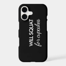 Will Squat for Cupcakes iPhone Case