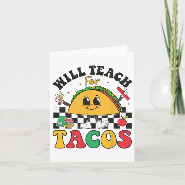 Will Teach For Tacos Lover Funny Cute Cinco De May Card (Front)