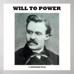 Will To Power (Friedrich Nietzsche) Poster