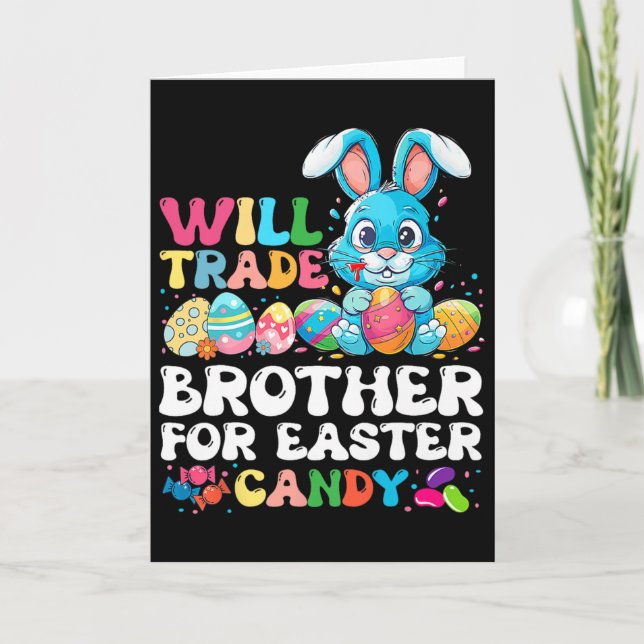 Will Trade Brother For Easter Candy Eggs Cute Kids Card (Front)