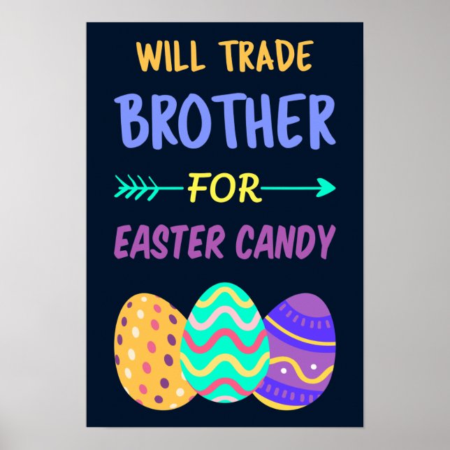Will Trade Brother For Easter Candy I Poster (Front)