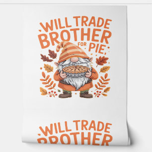 Will Trade Brother For Pie Gnomes Thanksgiving Day Wallpaper
