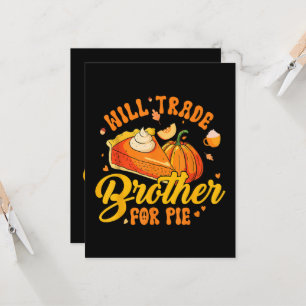 Will Trade Brother for Pie Thanksgiving Humour Fal Invitation