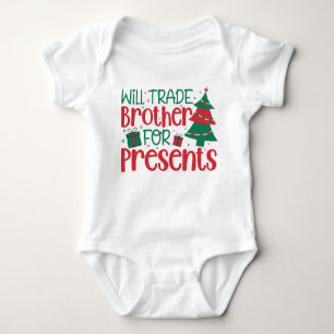 Will trade brother for presents, Christmas Baby Bodysuit